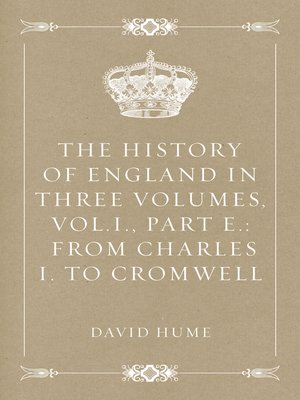 cover image of The History of England in Three Volumes, VolumeI., Part E.